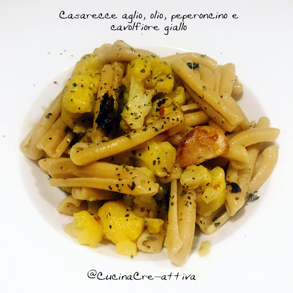 casarecce aglio olio cavolfiore